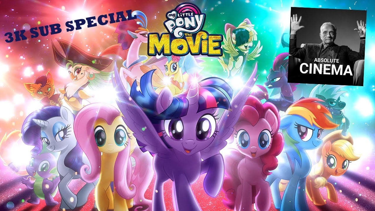The BEST My Little Pony The Movie (3K Subscriber Special)