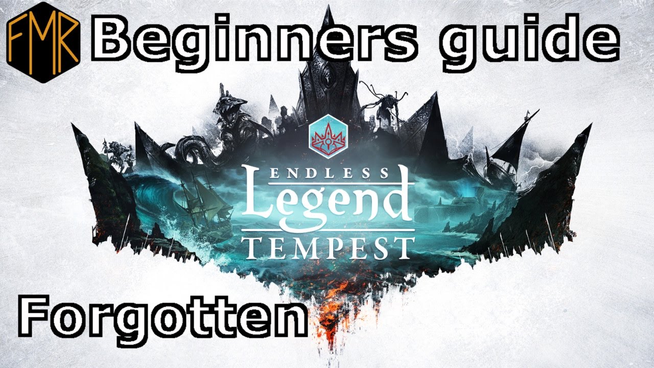 Endless Legend - Beginner's guide #3 - Forgotten