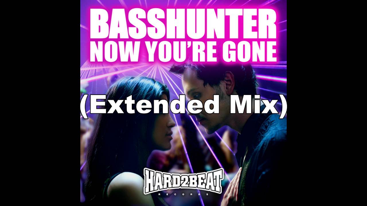 Basshunter - Now You're Gone (Extended Mix)