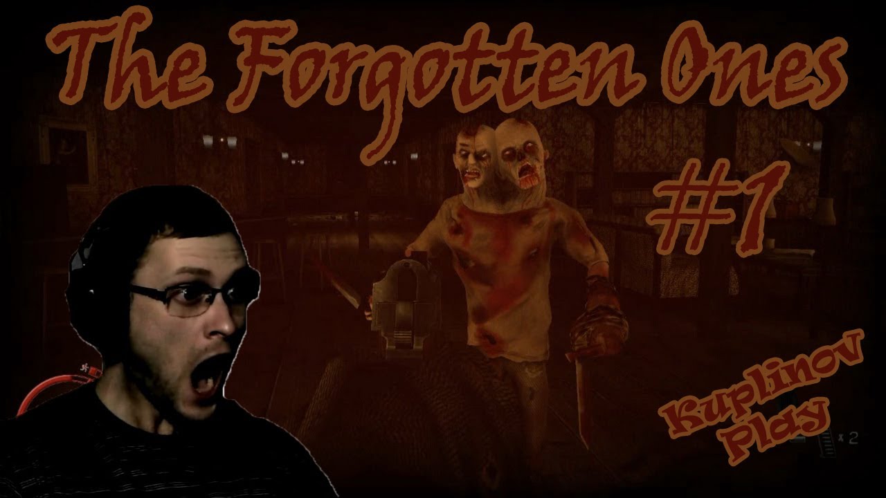 The Forgotten Ones Прохождение ► САМЫЙ СТРАШНЫЙ МОД! ► #1