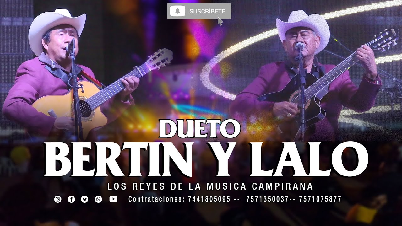 DUETO BERTIN Y LALO EN VIVO COL. CONSTITUCION 2022