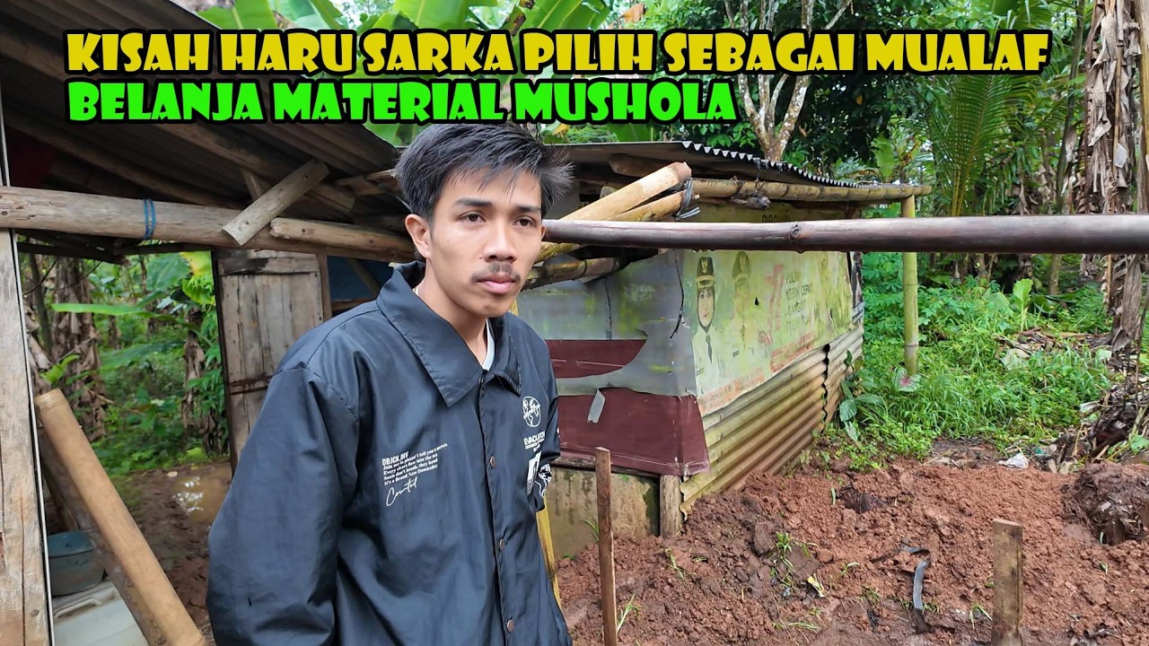 Kisah Mualaf Kang Sarka Dan Belanja Keperluan Mushola.