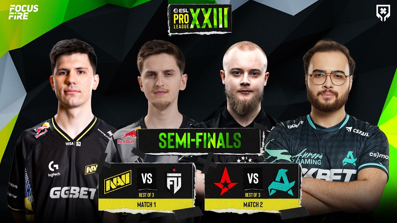 [FIL] ESL Pro League S23 Semifinals - NAVI vs FUT & Astralis vs Aurora
