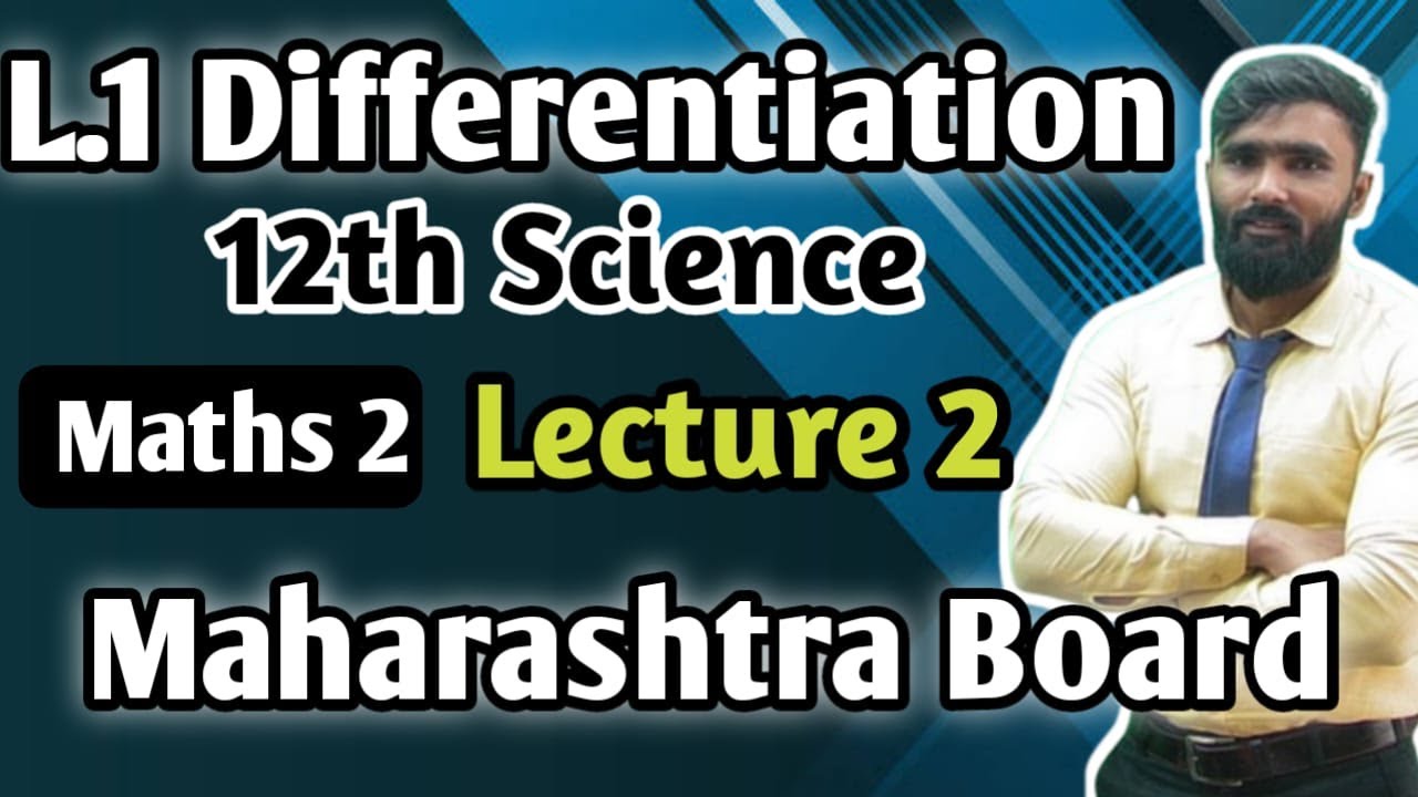 1.Differentiation  |12TH STD SCIENCE |Maths  2 |Exercise 1.1|Lecture 2|MAHARASHTRA BOARD
