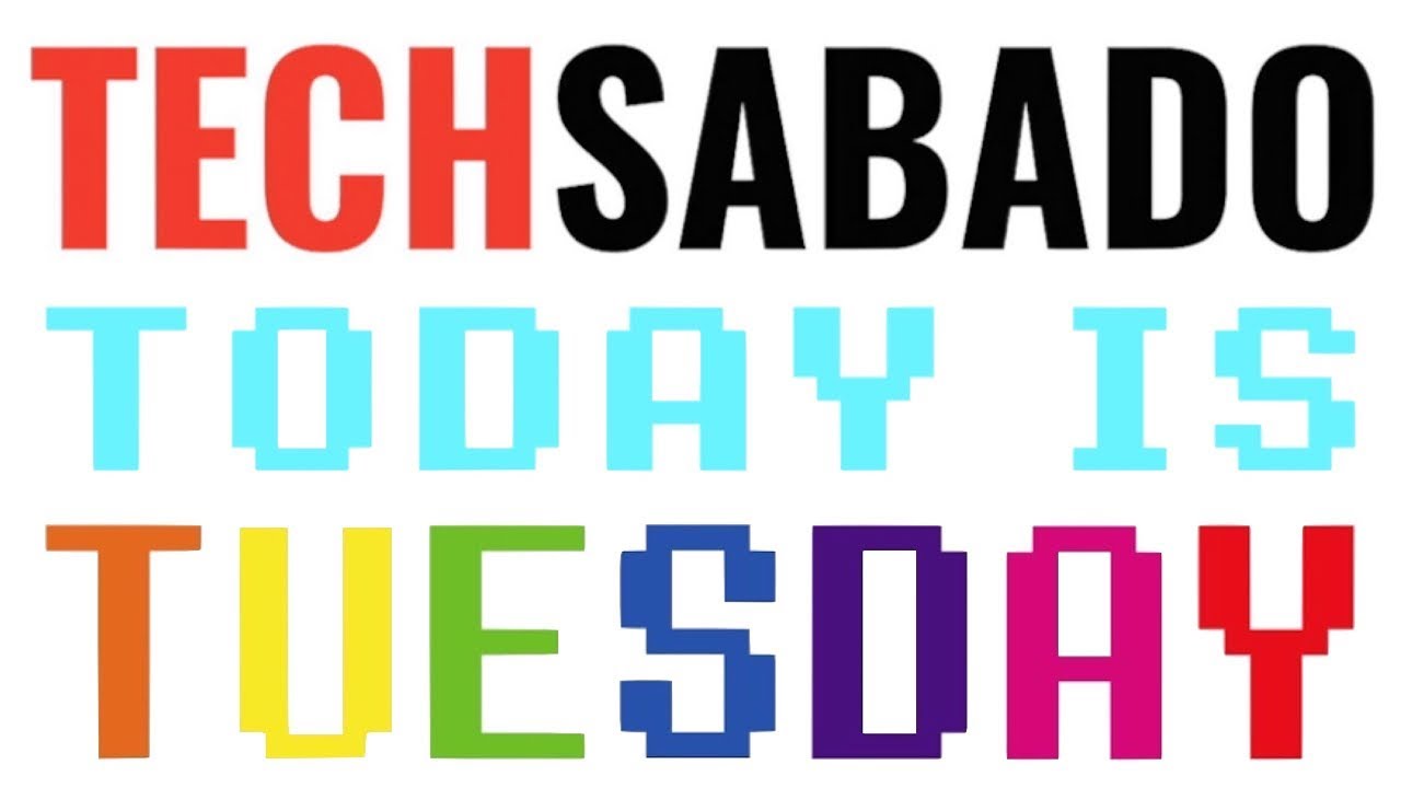 TECHSABADO (Saturdays 8:00P.M.) | 'TODAY is TUESDAY' (Martes 8:00 P.M.): Live on Facebook & Youtube