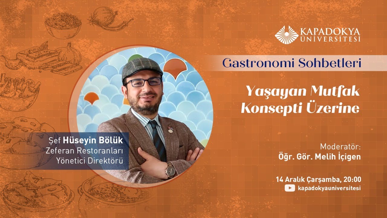 Gastronomi Sohbetleri: Yaşayan Mutfak Konsepti Üzerine