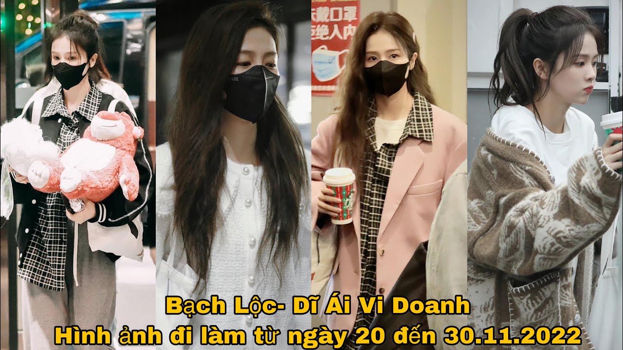 [Bạch Lộc- Dĩ Ái Vi Doanh] Hình ảnh đến + rời điểm hóa trang + tan làm_Từ ngày 20 đến 30.11.2022