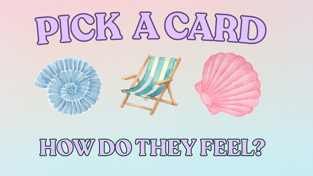 🏖️ Pick A Card 🏖️ How Does Your EX Feel About You??