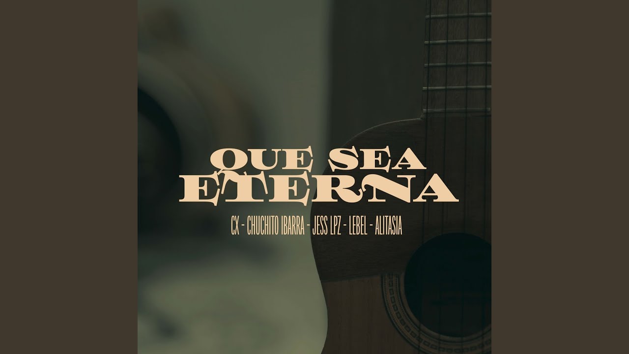 Que Sea Eterna