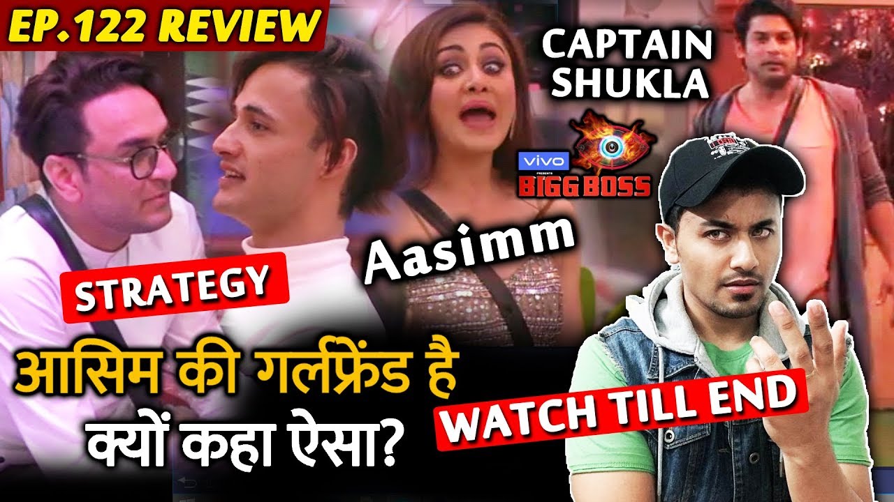 Bigg Boss 13 Review EP 122 | Vikas Gupta On Asim Riaz's Girlfriend | Sidharth Captain | BB 13 Video