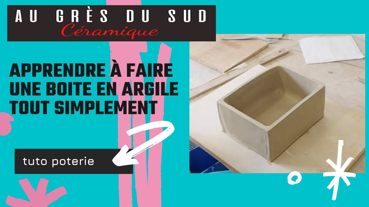 Apprendre à faire une boîte en argile tout simplement