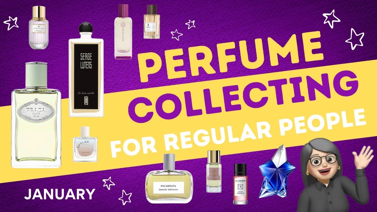 Perfume Collecting for Regular People - January 2026