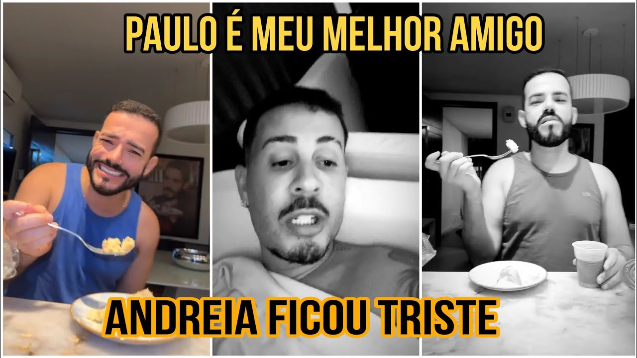 Carlinhos Maia diz que Paulo é seu melhor amigo e Andreia fica com raiva