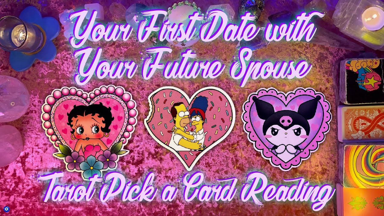 💘Your First Date With Your Future Spouse💘 Tarot Pick a Card Love Reading