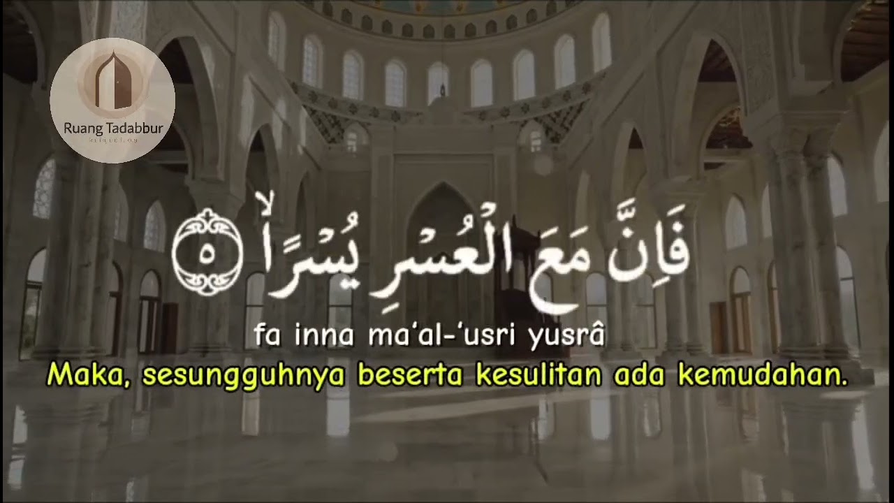 Makna “Sesudah Kesulitan Ada Kemudahan” | Tafsir Reflektif QS. Al-Insyirah 94:5–6