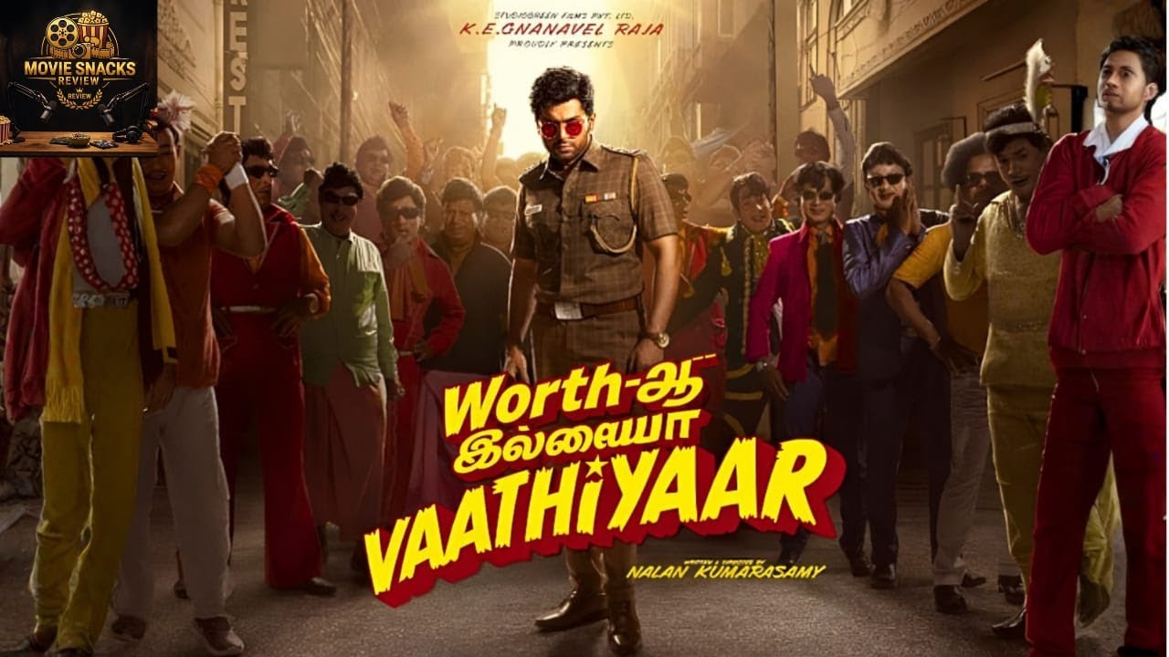 Vaa Vaathiyaar The Most IMPORTANT Movie of Our Generation?