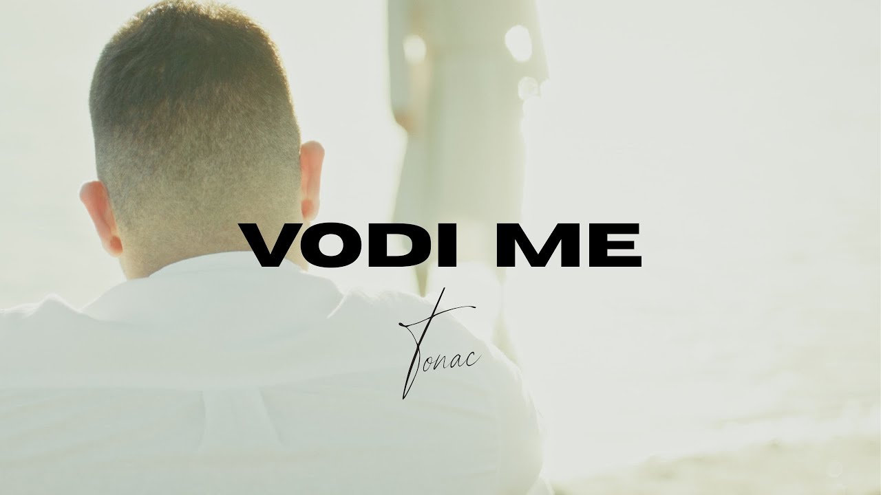 Tonac - Vodi me (Official Video)