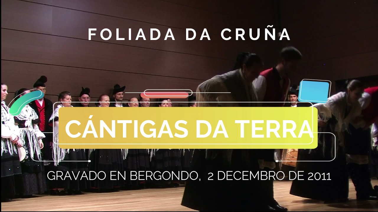 A mítica Foliada da Cruña, por Cántigas da Terra