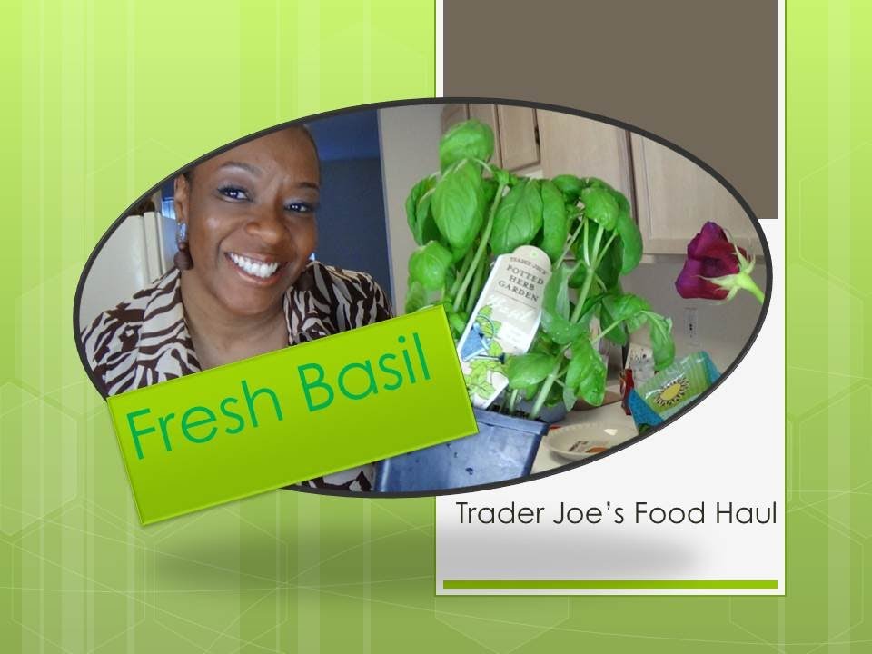 Trader Joe's Grocery Haul Organic Food- Fresh Basil Herb Garden