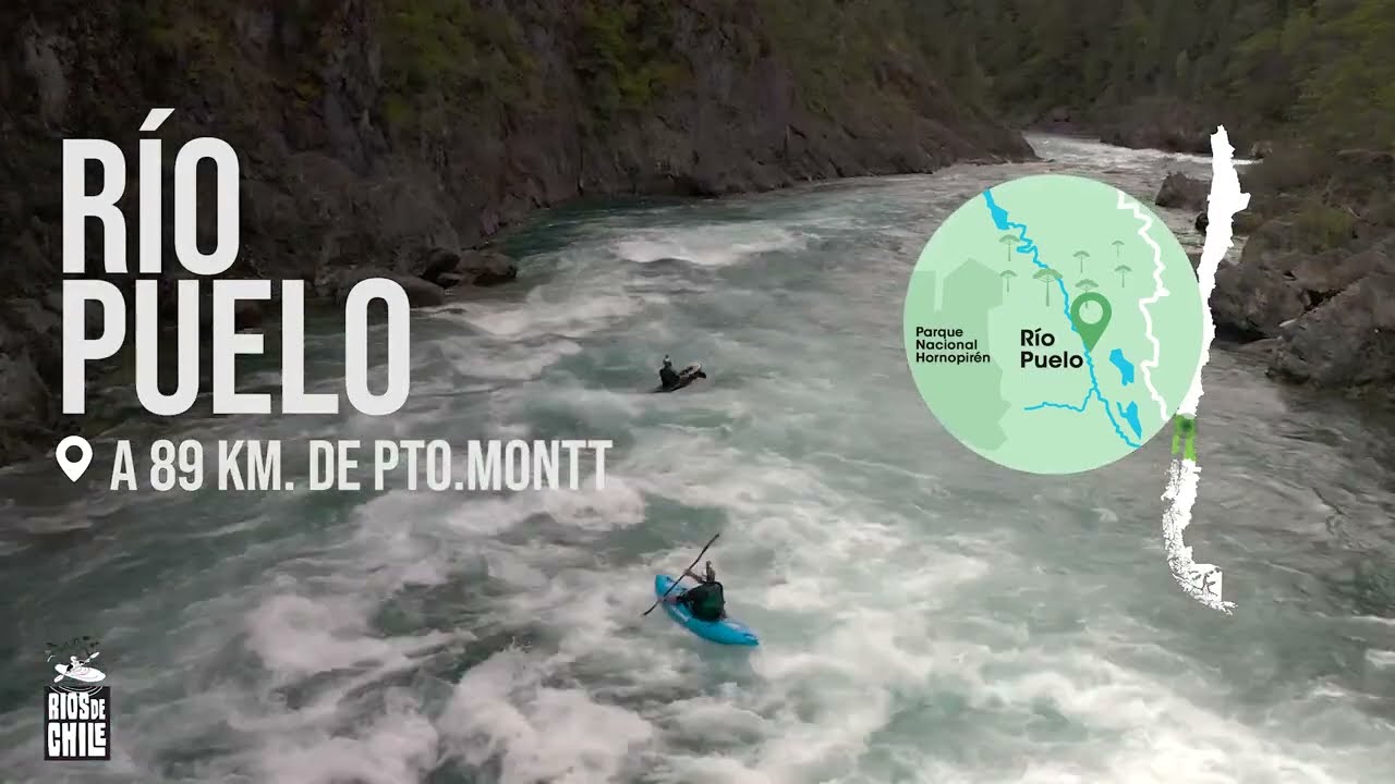 Ríos de Chile - Capítulo 2: Ríos Puelo y Cochamó