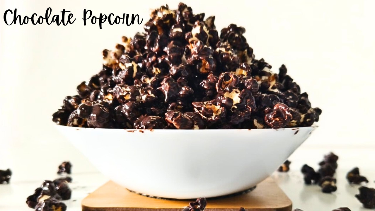 Only a Few Ingredients Chocolate Popcorn Recipe / Chocolate Popcorn Recipe