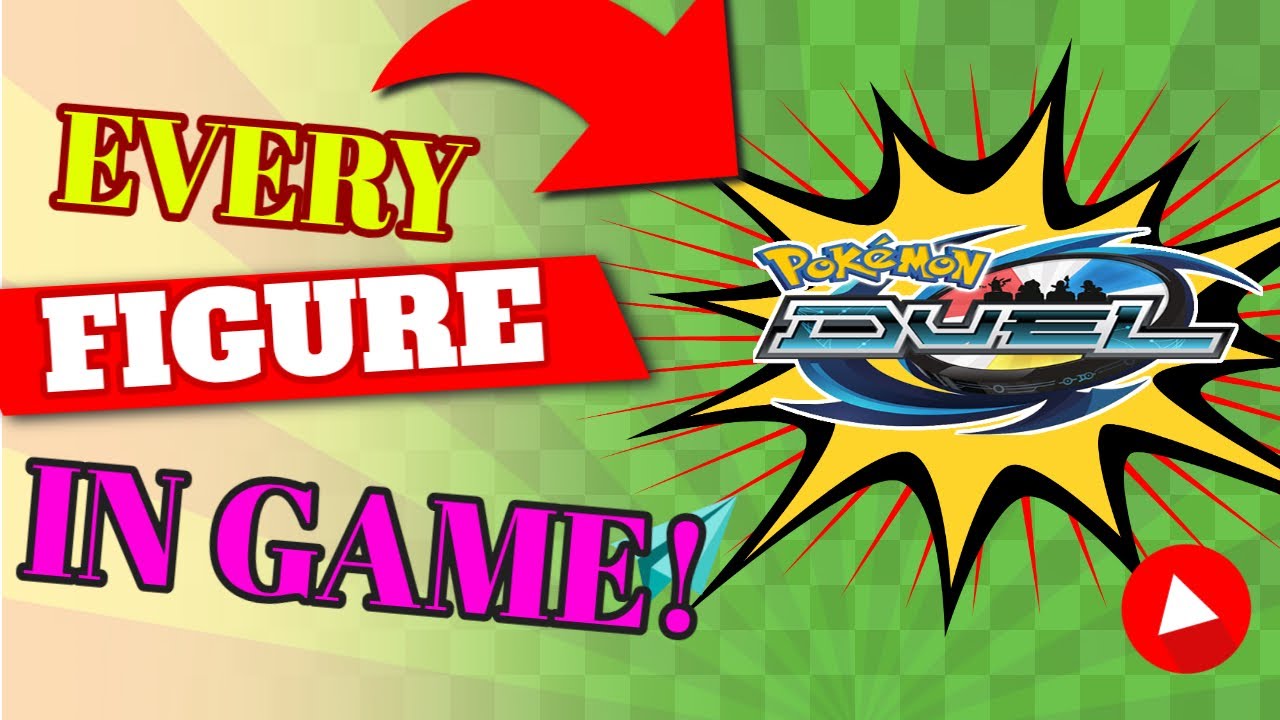 EVERY FIGURE RELEASED!!  LETS GO!!! POKEMON DUEL UPDATE
