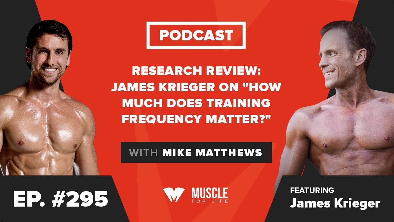 Research Review: James Krieger on “How Much Does Training Frequency Matter?”