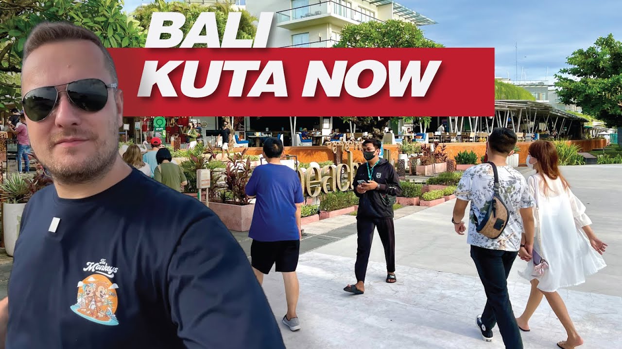 BALI KUTA NOW 2022