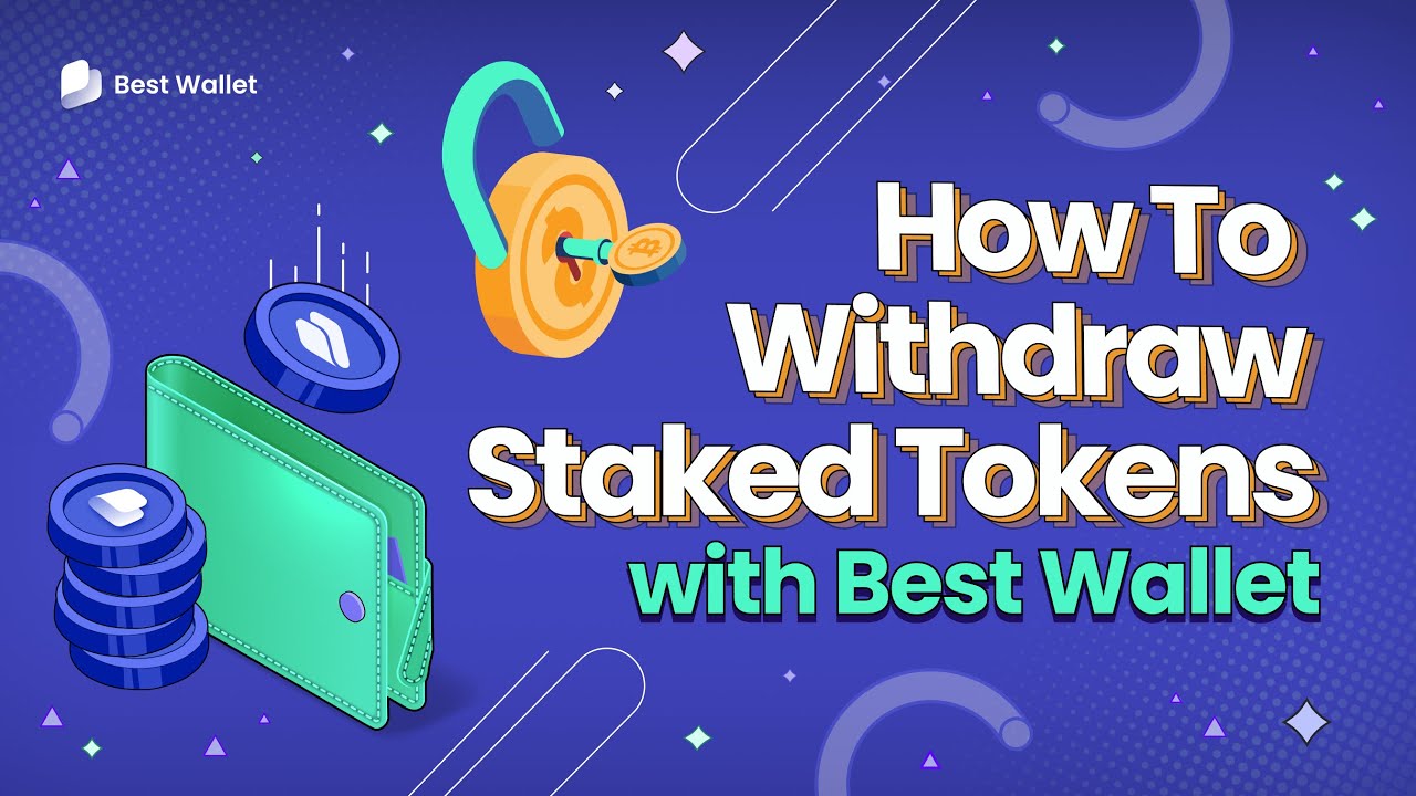 How To Withdraw Staked Tokens with Best Wallet