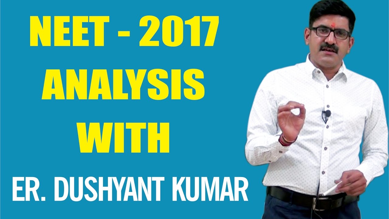NEET- 2017 Analysis & What to Do Next