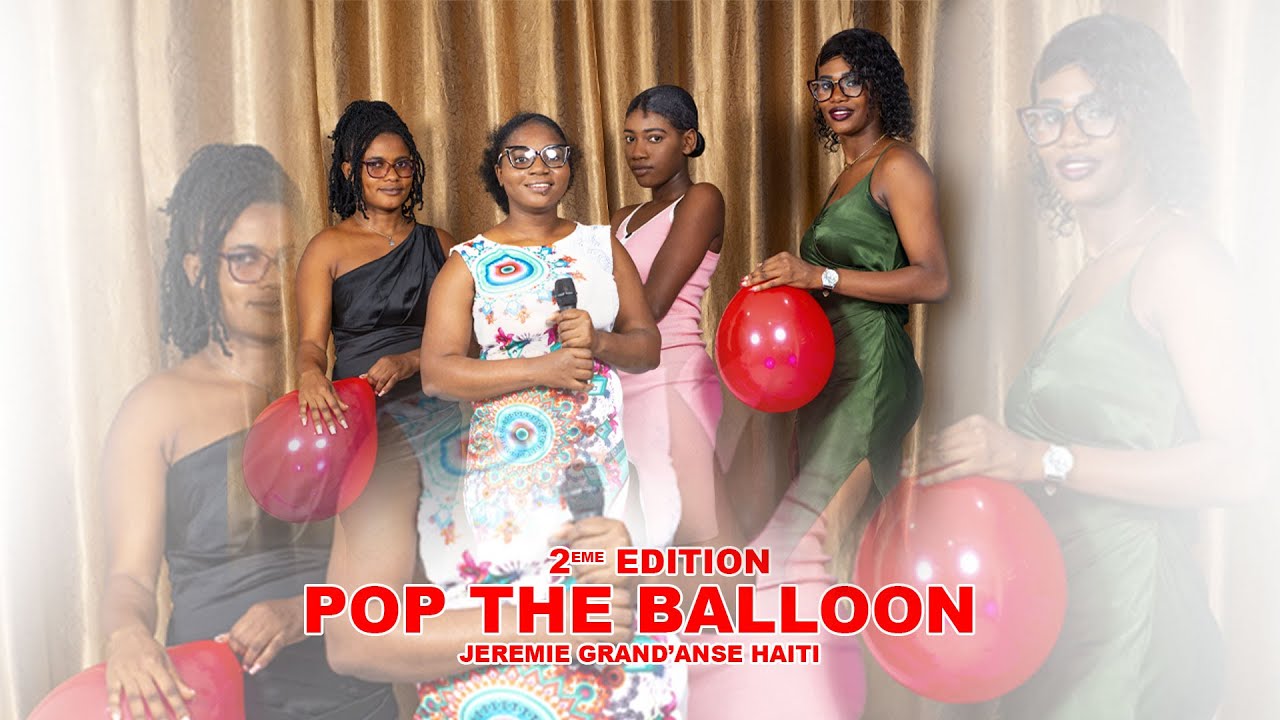 POP THE BALLOON OR FIND LOVE 2eme EDITION JEREMIE.