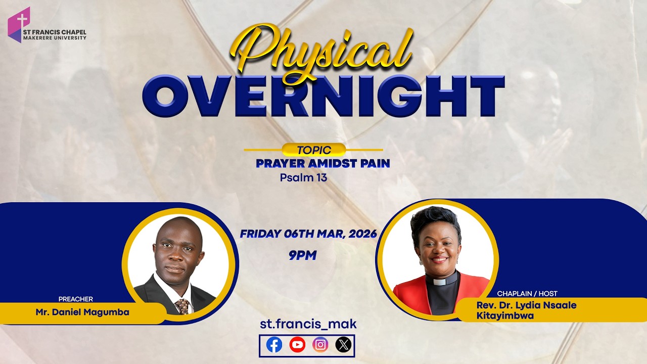 Pysical Overnight | Prayer amidst Pain | Mr. Daniel Magumba | 06/03/2026