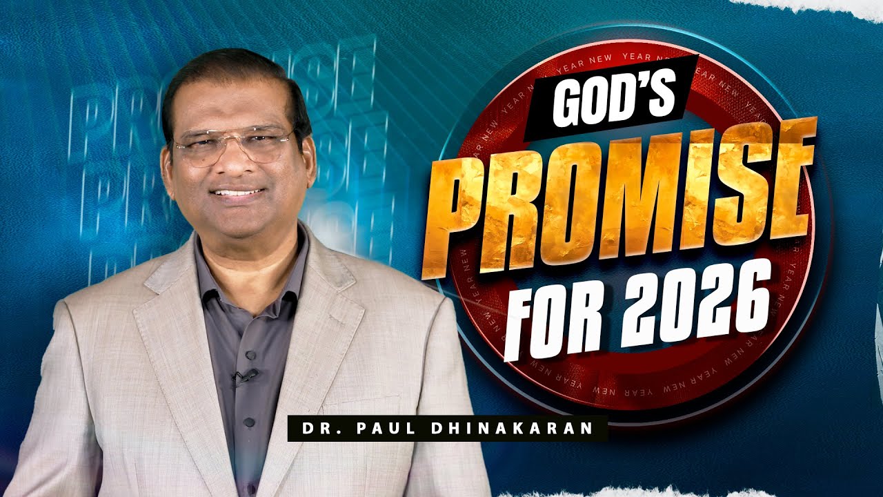God&rsquo;s Promise for 2026 | Dr. Paul Dhinakaran New Year Promise 2026 | Jesus Calls