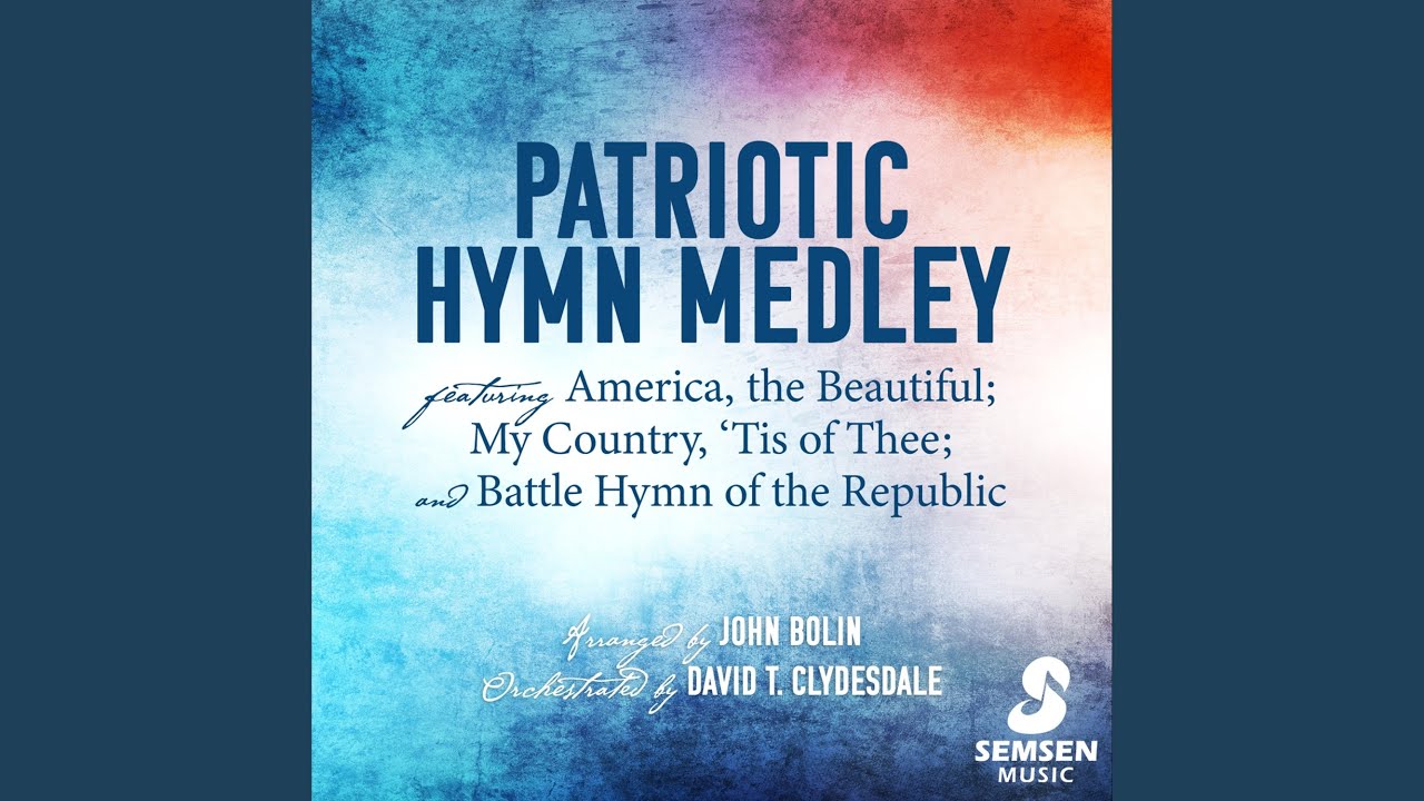 Patriotic Hymn Medley