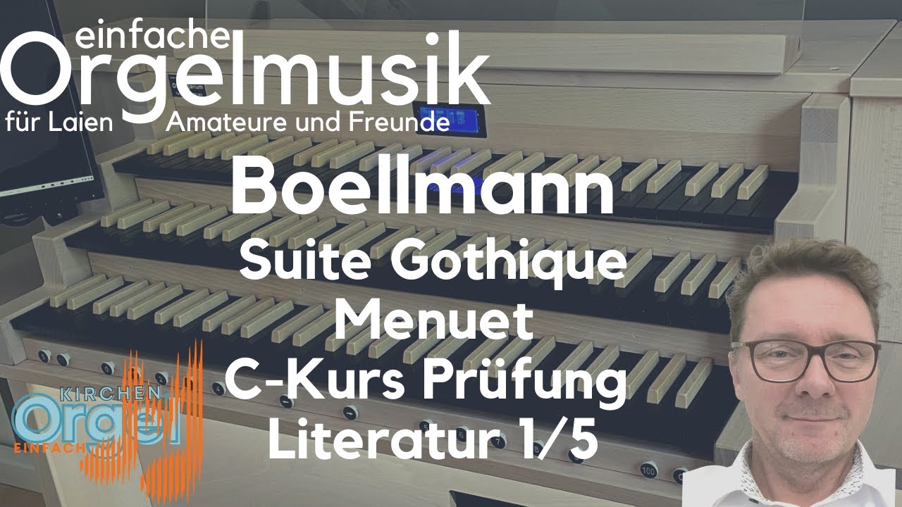 C-Kurs - Orgel 1/5  - Boellmann Suite Gothique Menuet