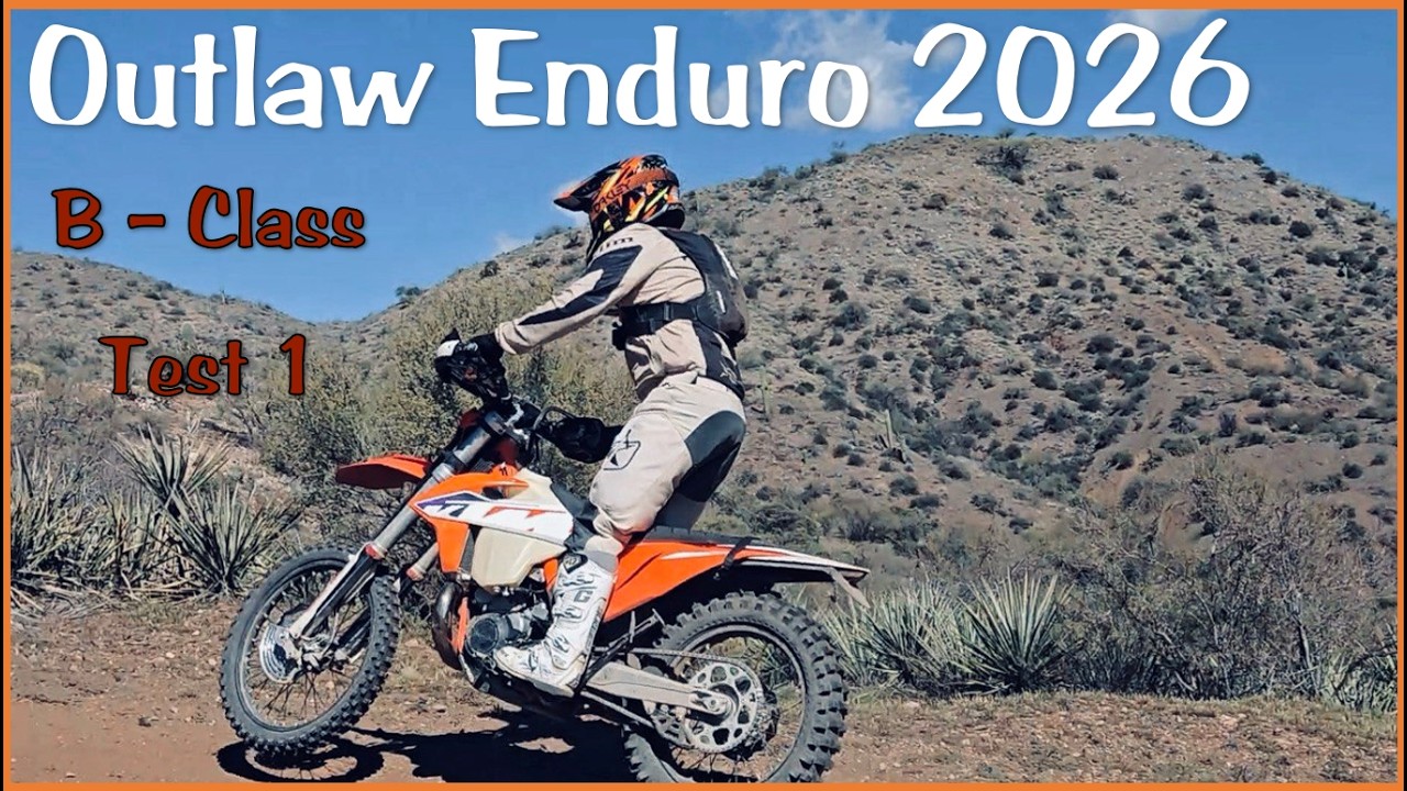 2026 Outlaw Enduro (B-Class - Test 1)