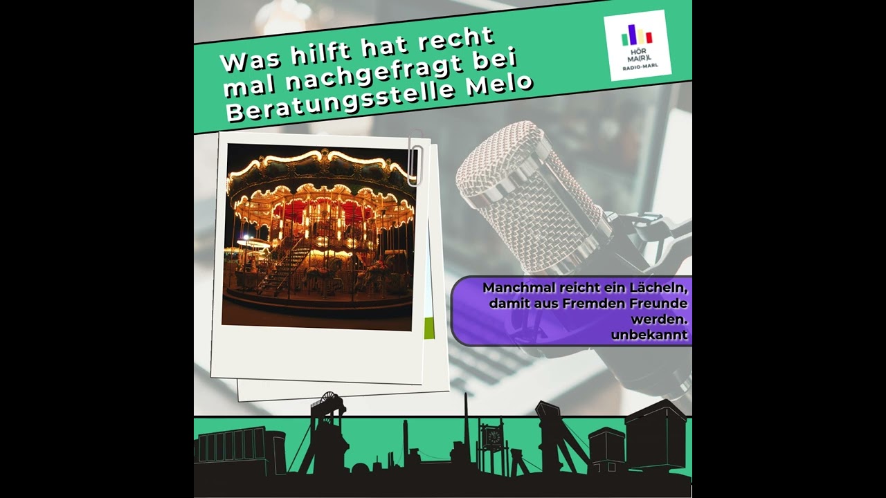 Radio Ma(r)l : Was hilft hat Recht - mal nachgefragt bei Beratungsstelle MeLo FREUND FINDEN IM ALTER