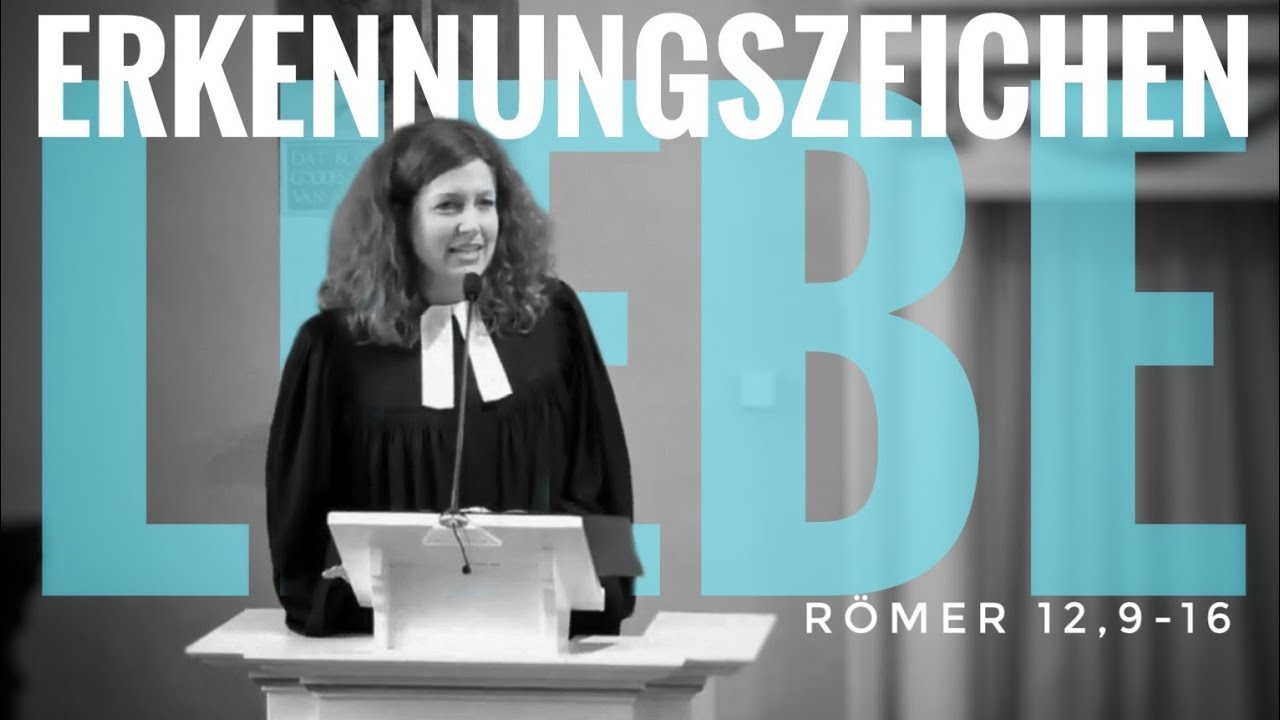 Erkennungszeichen Liebe - Predigt zu Römer 12,9-16