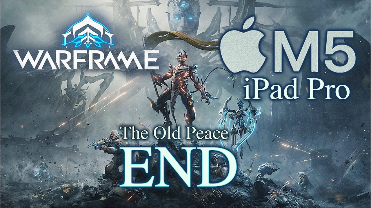 Warframe THE OLD PEACE END - M5 iPad Pro - Ultra High Graphics - 4K 60FPS