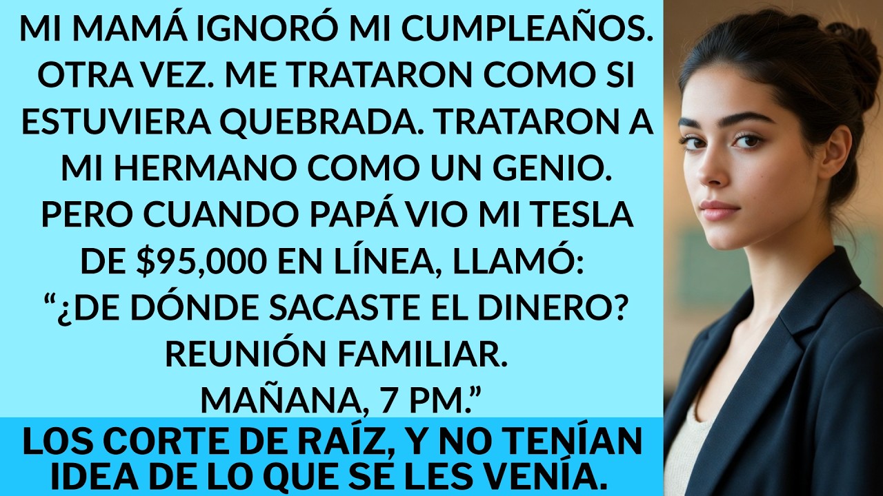 Mi Mamá Ignoró Mi Cumpleaños — Pero Cuando Papá Vio Mi Tesla de $95K, Llamó a Una Reunión y Entró en