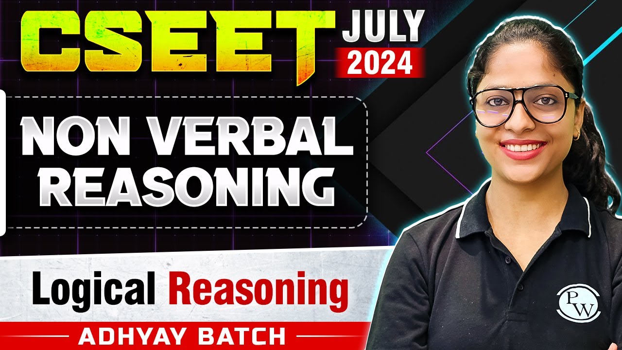 Non Verbal Reasoning | Logical Reasoning | CSEET July 2024