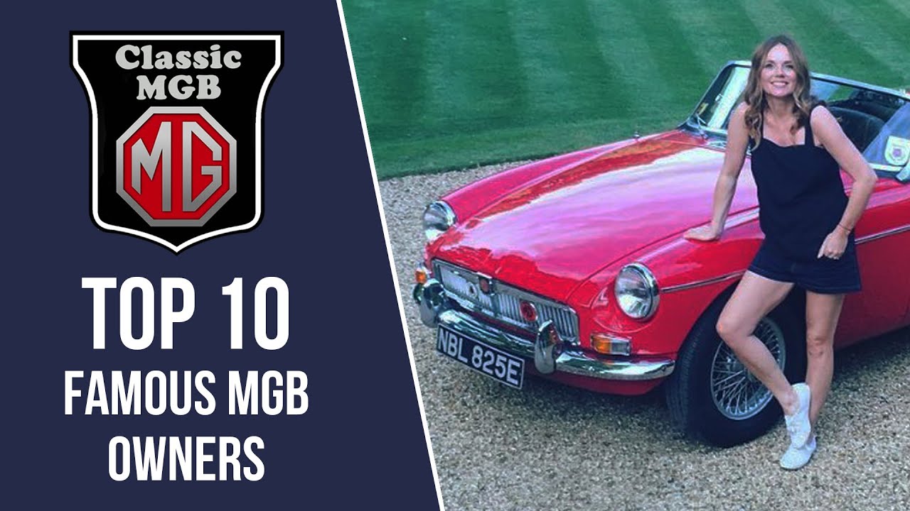 Top 10 Famous MGB Owners