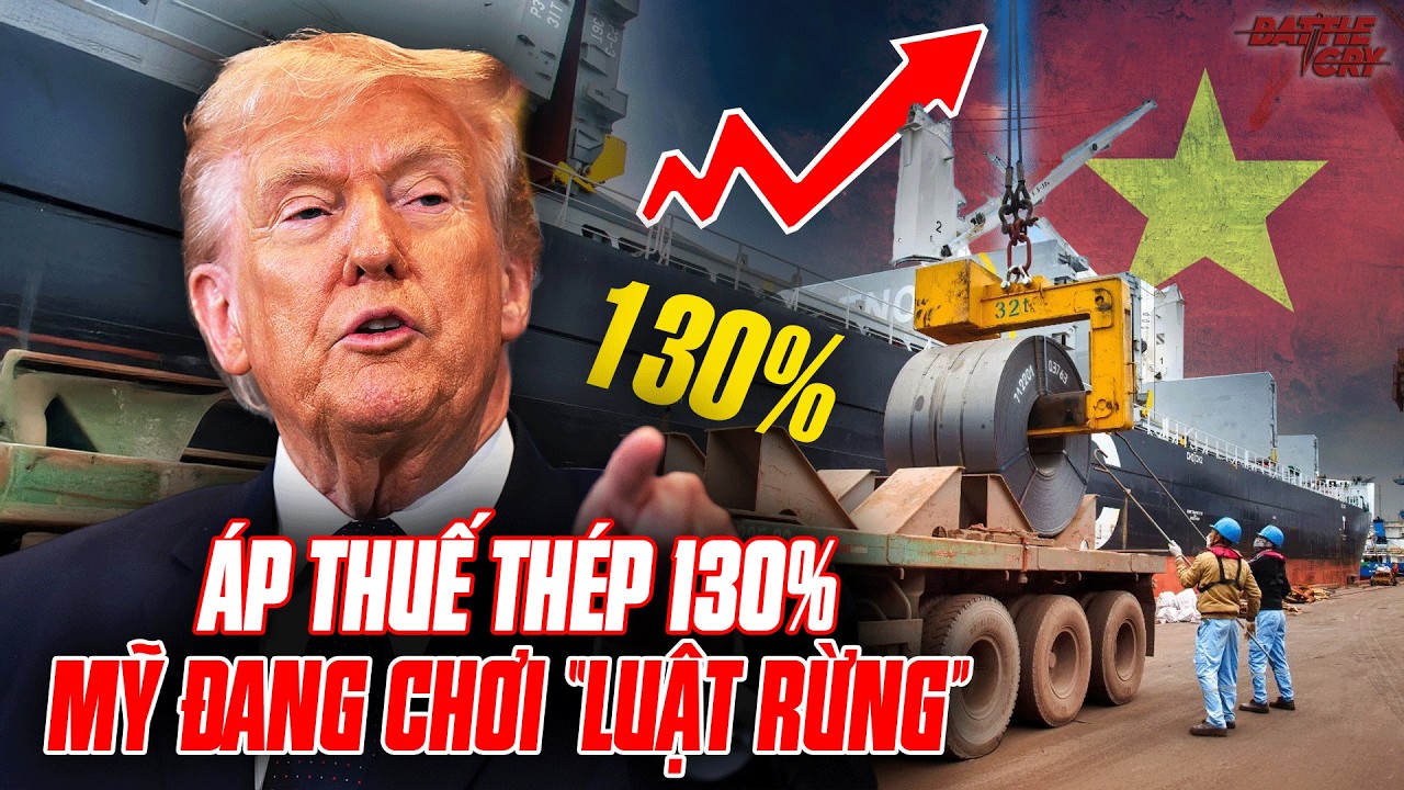 SỰ THẬT SHOCK VỀ ÁN PHẠT 130% THUẾ THÉP ÁP LÊN VIỆT NAM - MỸ ĐANG DÙNG LUẬT GÌ ĐỂ BẮT NẠT VIỆT NAM