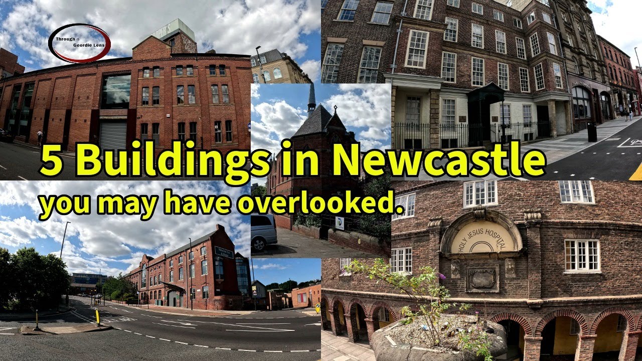 Uncovering Newcastle's Past: 5 Historical Buildings You’ve Overlooked.