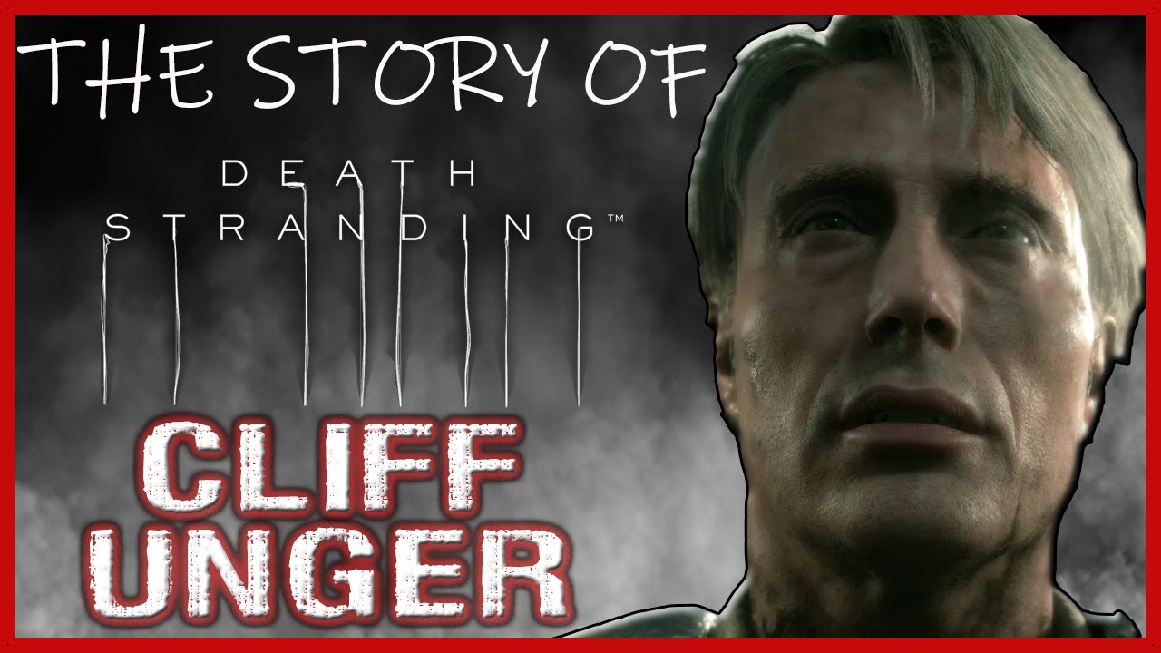 Death Stranding - Character Analysis -  Cliff Unger