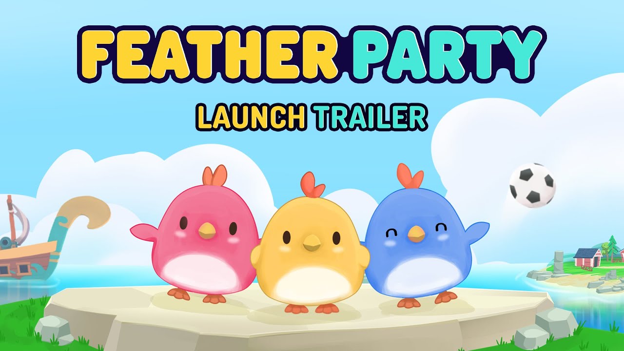 Feather Party - Launch Trailer