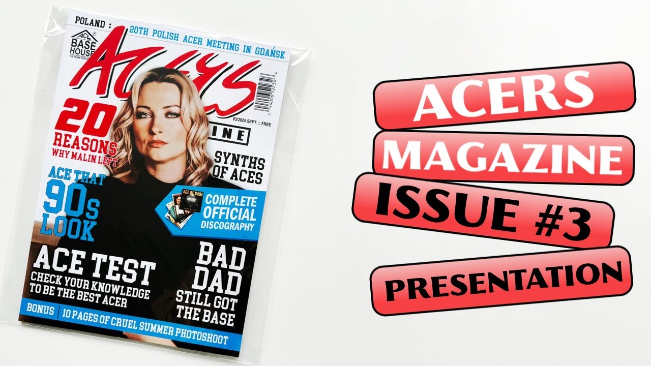 Acers Magazine presentation - physical issue 3, Ace Of Base