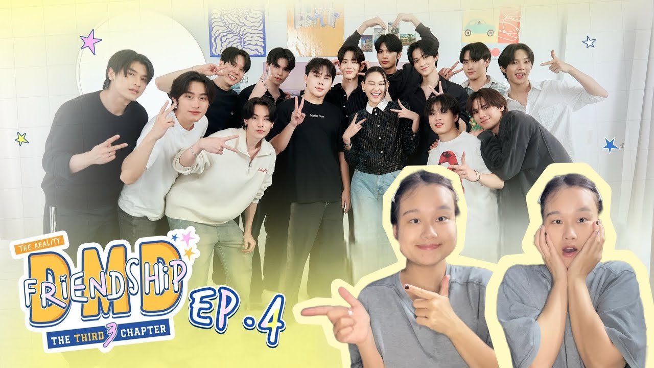 Reaction DMD Friendship the Reality, The THIRD Chapter | EP.4 |ynan|