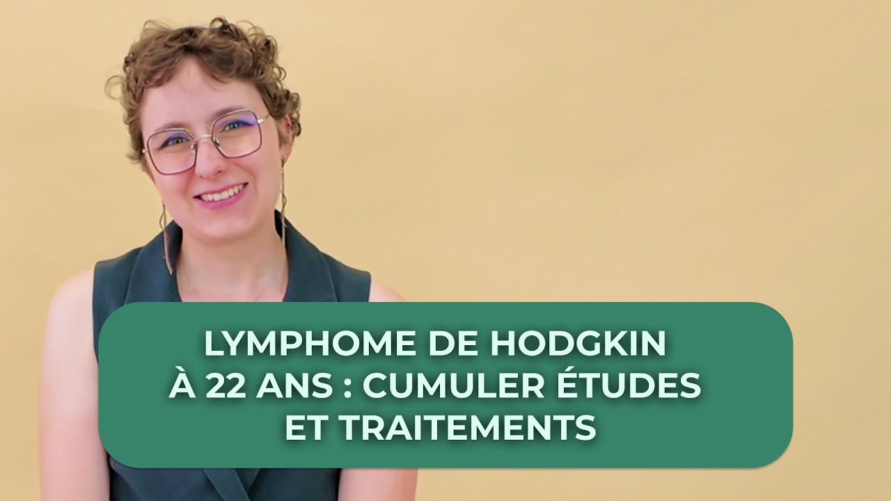 CLÉMENCE, TOUCHÉE PAR UN LYMPHOME DE HODGKIN À 22 ANS - INTERVIEW COMPLÈTE