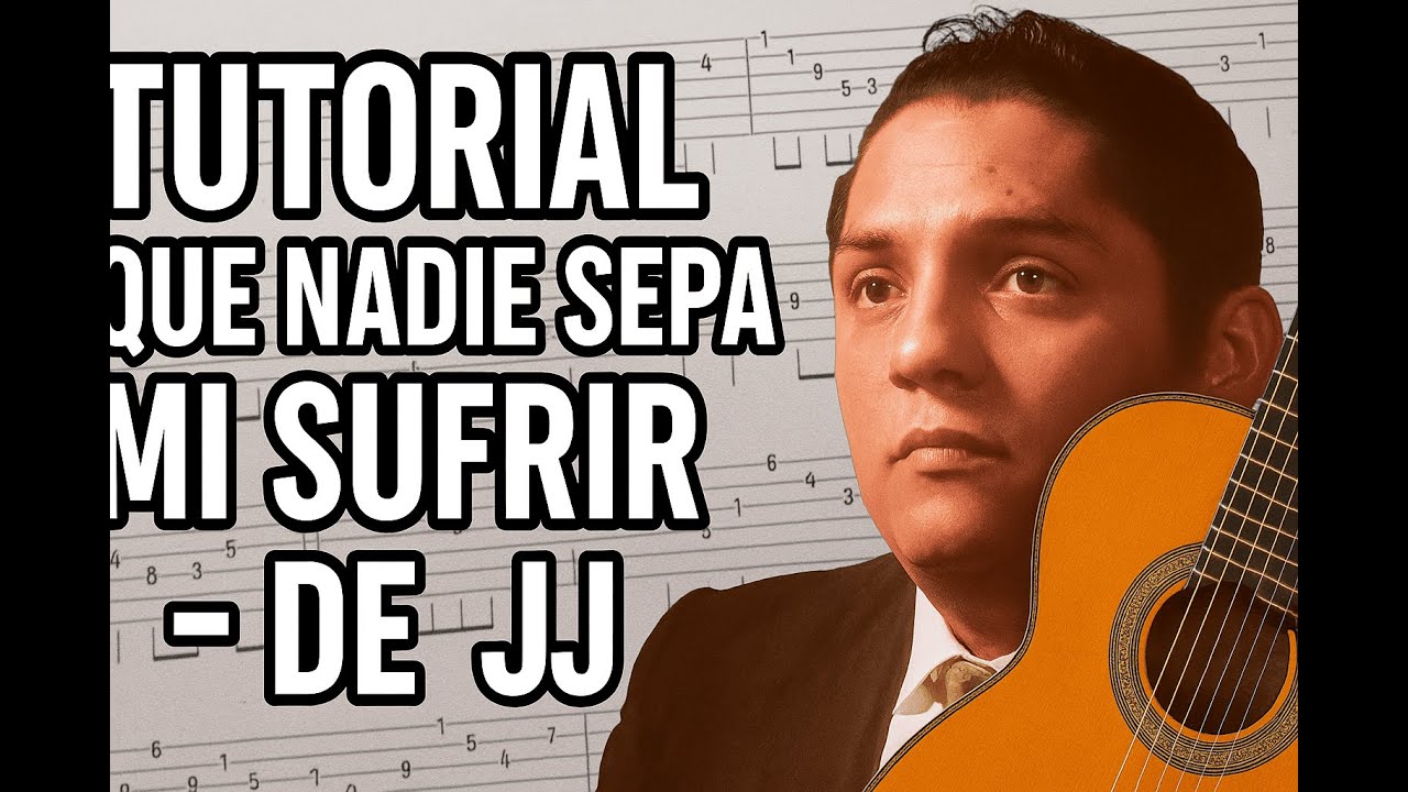 Que nadie sepa mi sufrir. Tutorial REQUINTO con TABS.